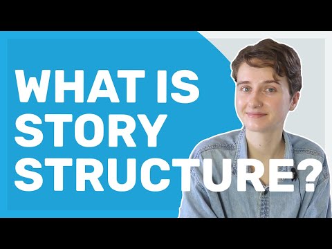 Story Structure 101: Elements of Strong Story Structure
