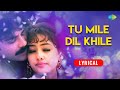Tu Mile Dil Khile Lyrical Kumar Sanu Alka Yagnik Criminal Nagarjuna Manisha Koirala