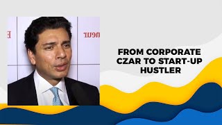 From corporate czar to start-up hustler
 image