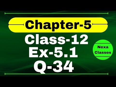 Class 12 Ex 5.1 Q34 Math | Chapter 5 | Q34 Ex 5.1 Class 12 Math | Ex 5.1 Q34 Class 12 Math