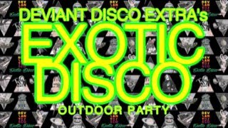 Extra! Deviant Disco plays Exotic Disco