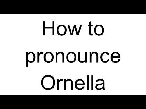 How to Pronounce Ornella (Italian)