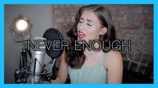 Never Enough (THE GREATEST SHOWMAN) | Georgia Merry