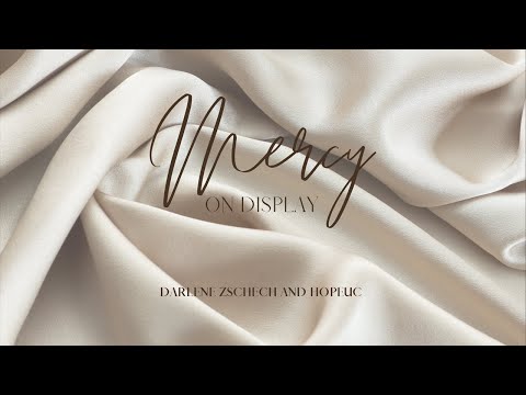 Thumbnail for Mercy on Display video