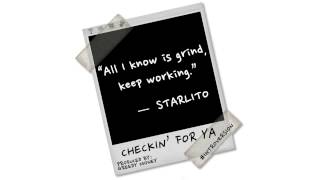 Starlito - Checkin' For Ya [Prod. by Greedy Money]