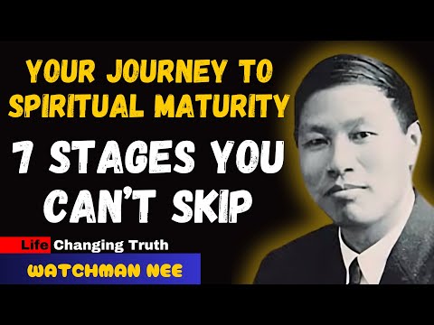 The 7 Levels Every Believer Must Pass Before True Spiritual Maturity || Watchman Nee