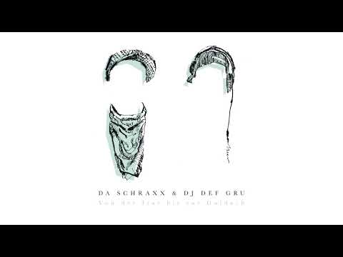 Da Schraxx & DJ DefGru - Hoam kemma