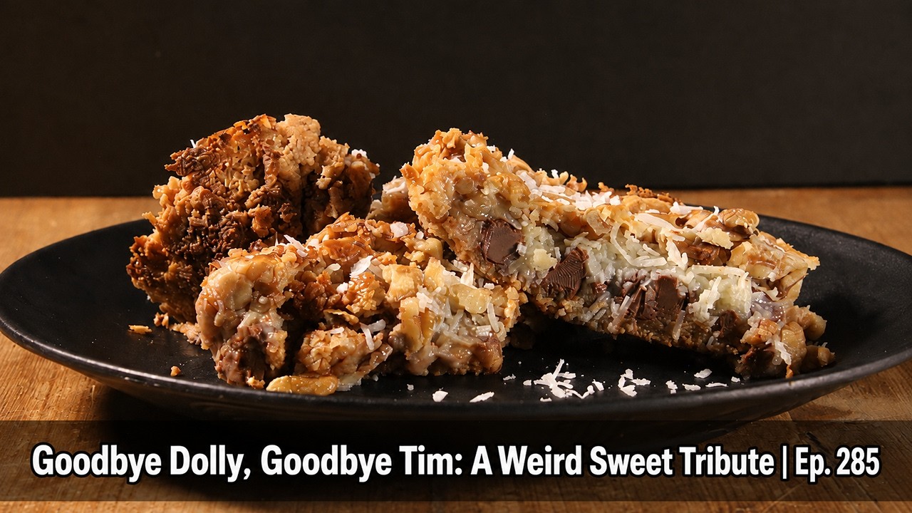 Latest episode: Goodbye Dolly, Goodbye Tim: A Weird Sweet Tribute