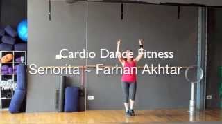 Cardio Dance Fitness: Senorita - Farhan Akhtar