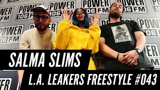 Salma Slims Freestyle w/ The L.A. Leakers - Freestyle #043