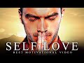 SELF LOVE Best Motivational Video Speeches Compilation Listen Every Day MORNING MOTIVATION