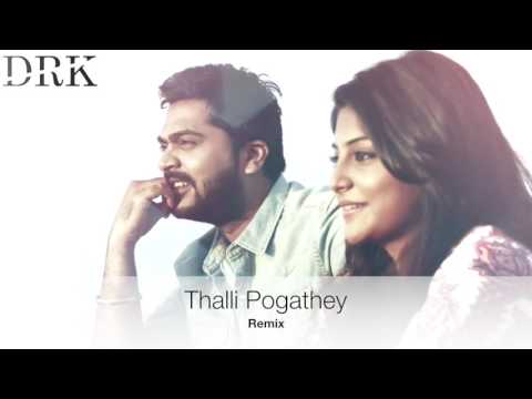 Thalli Pogathey | DRK Remix