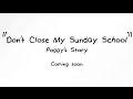 ‘Don’t close my Sunday School!’ Coming Soon