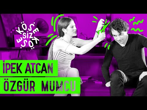 İpek Atcan & Özgür Mumcu - Köşesiz Köşe