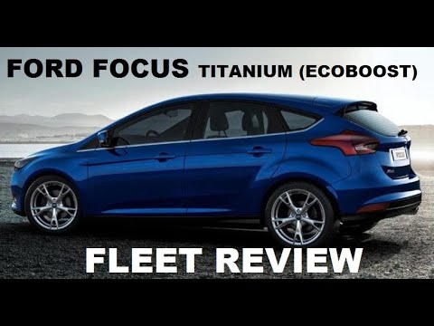 Ford Focus LZ TITANIUM 1.5 EcoBoost (Fleet Review)