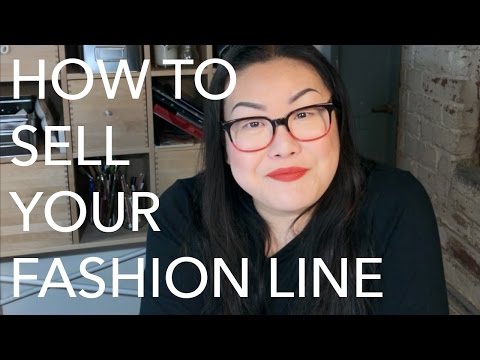 , title : 'How to Sell Your Fashion Line: Wholesale'