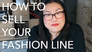 How to Sell Your Fashion Line: Wholesale