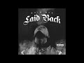 Quin NFN - Laid Back (AUDIO)