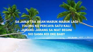 Download lagu SA JANJI TRA AKAN MABUK LAGI - LAGU ACARA TIMUR TERBARU (LIRIK) mp3 Download lagu SA JANJI TRA AKAN MABUK LAGI - LAGU ACARA TIMUR TERBARU (LIRIK) mp3