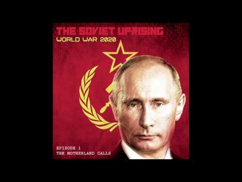 The Soviet Uprising : World War 2020 (Episode 1)