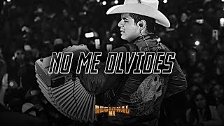 Alfredo Olivas 💚 No Me Olvides 💚LETRA/LYRICS💚