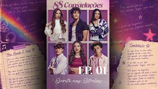 EP 1: “ESCRITO NAS ESTRELAS” | 88 Constelações