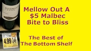 How To Mellow Out A Cheap Malbec Wine.