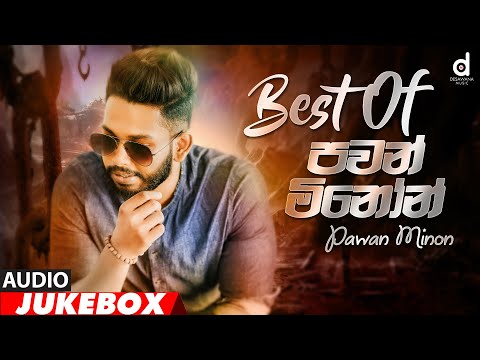 Pawan Minon Top Hits (Audio Jukebox) | Sinhala New Songs | Pawan Minon Songs