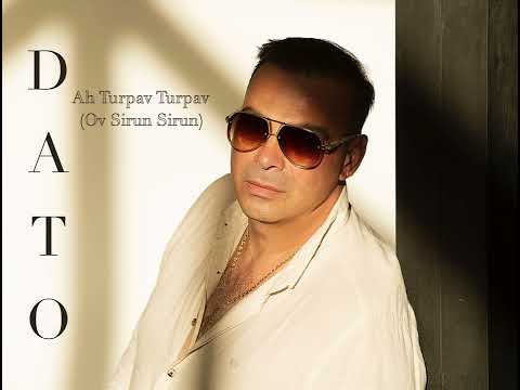Dato-Ah Turpav Turpav (Ov Sirun Sirun)
