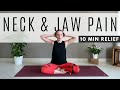 10 Minute Yoga For Neck Pain Jaw Pain TMJ
