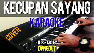 Download lagu kecupan sayang (karaoke)lilis karlina mp3