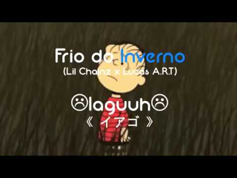 Frio do Inverno - Lil Chainz x Lucas A.R.T
