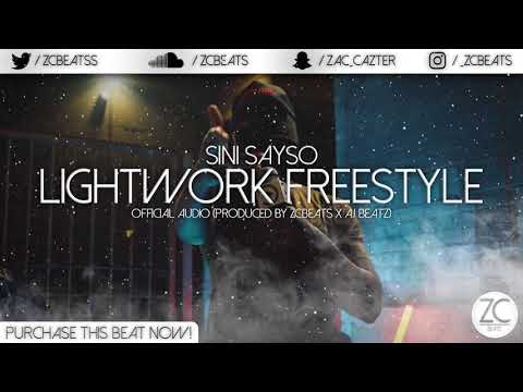 Sini Sayso - Lightwork Freestyle [OFFICIAL AUDIO] (Prod. ZCBeats x AJ Beatz)