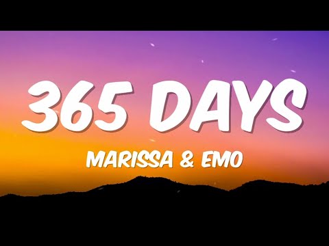 Marissa - 365 Days (Lyrics) ft. EMO