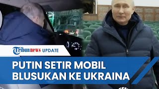 Momen Putin Setir Mobil Sendiri saat Blusukan ke Ukraina & Keliling Krimea seusai Jadi Buronan ICC