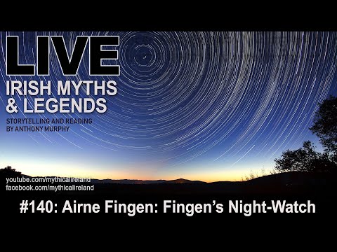 Live Irish Myths episode #140: Airne Fingen