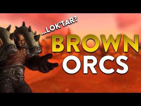 Brown Orcs - Would It Work? | Allied Race Or Added Skin Color? | Customisation, Gear & Much More
