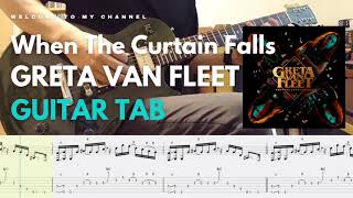 〚TAB〛When The Curtain Falls - Greta Van Fleet│guitar cover│tabs│lesson