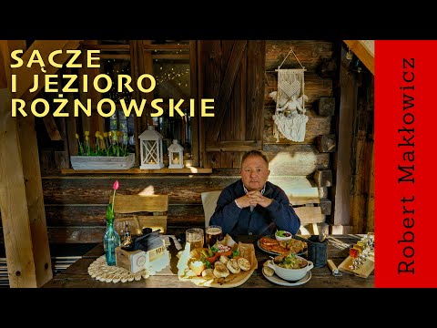 „Sącze i Jezioro Rożnowskie " - ROBERT MAKŁOWICZ POLSKA odc.226