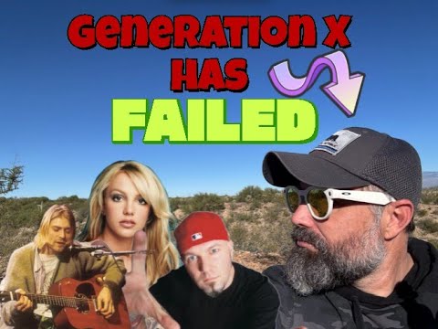 Generation X is such a massive Disappointment!