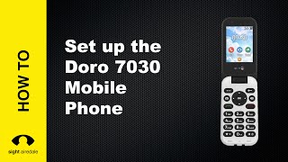 How to set up and use the Doro 7030 mobile phone - a detailed guide