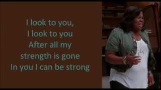 Glee - I Look To You (lyrics)