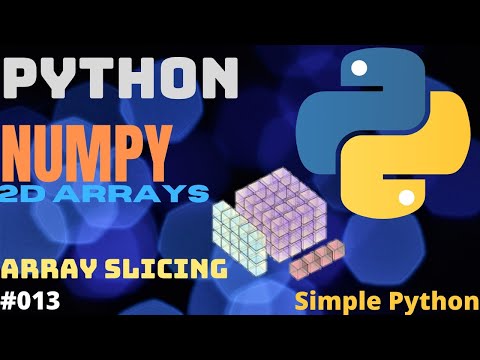 Python Numpy Array Slicing Creating 2d Arrays Python Numpy Arrayslicing Shorts