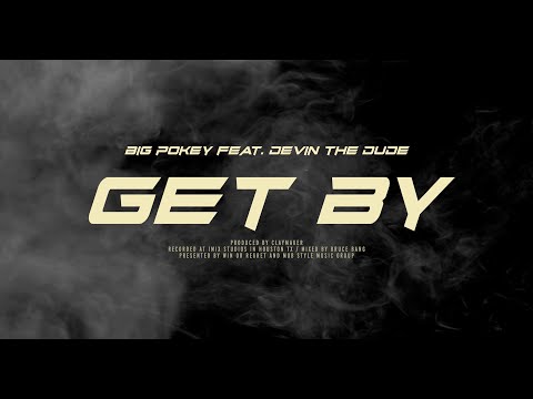 Big Pokey - Get By (Official Music Video) feat. Devin The Dude