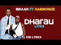 Ibraah Feat. Harmonize - Dharau (Official Lyrics Video)