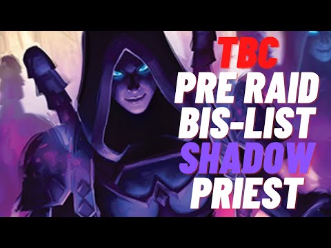 TBC Classic Shadow Priest PRE RAID BIS Gearing Guide