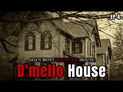 The Real Story of Goa's Most Haunted Place - D'mello House