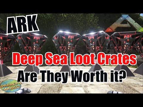 ARK Survival Evolved - Deep Sea Loot Crates - Are they Worth it?
