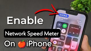 How To Enable Internet Speed Meter In iPhone