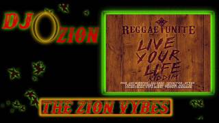 Live Your Life Riddim ✶ Promo Mix March 2017✶➤Reggae Unite Records By DJ O. ZION
